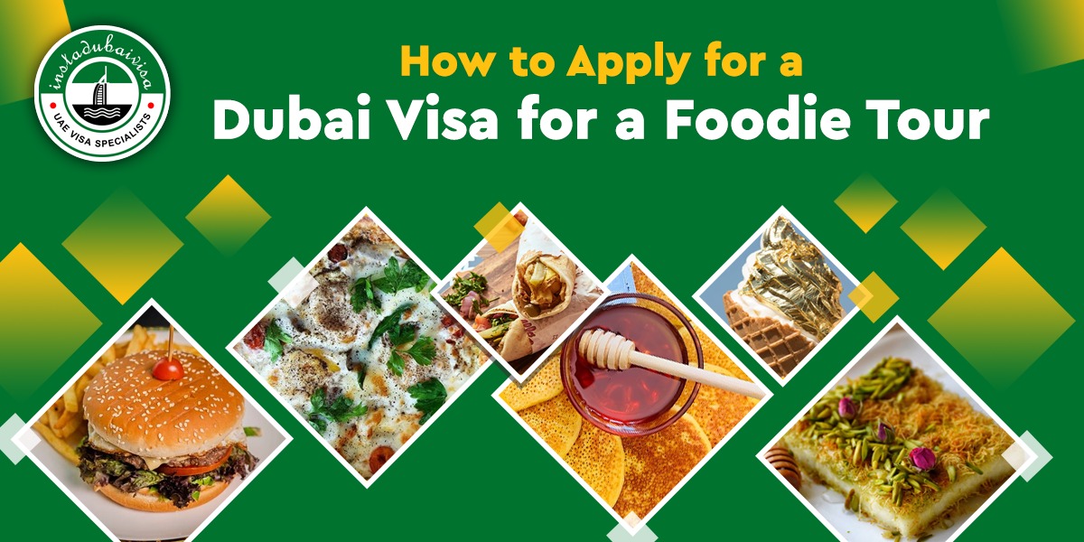 how to apply for a dubai visa for a foodie tour
